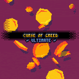 Curse of Greed ULTIMATE