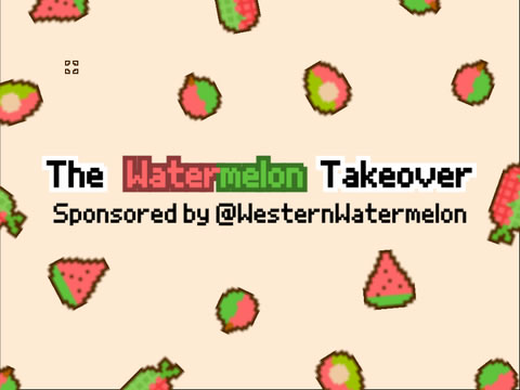 The Watermelon Takeover